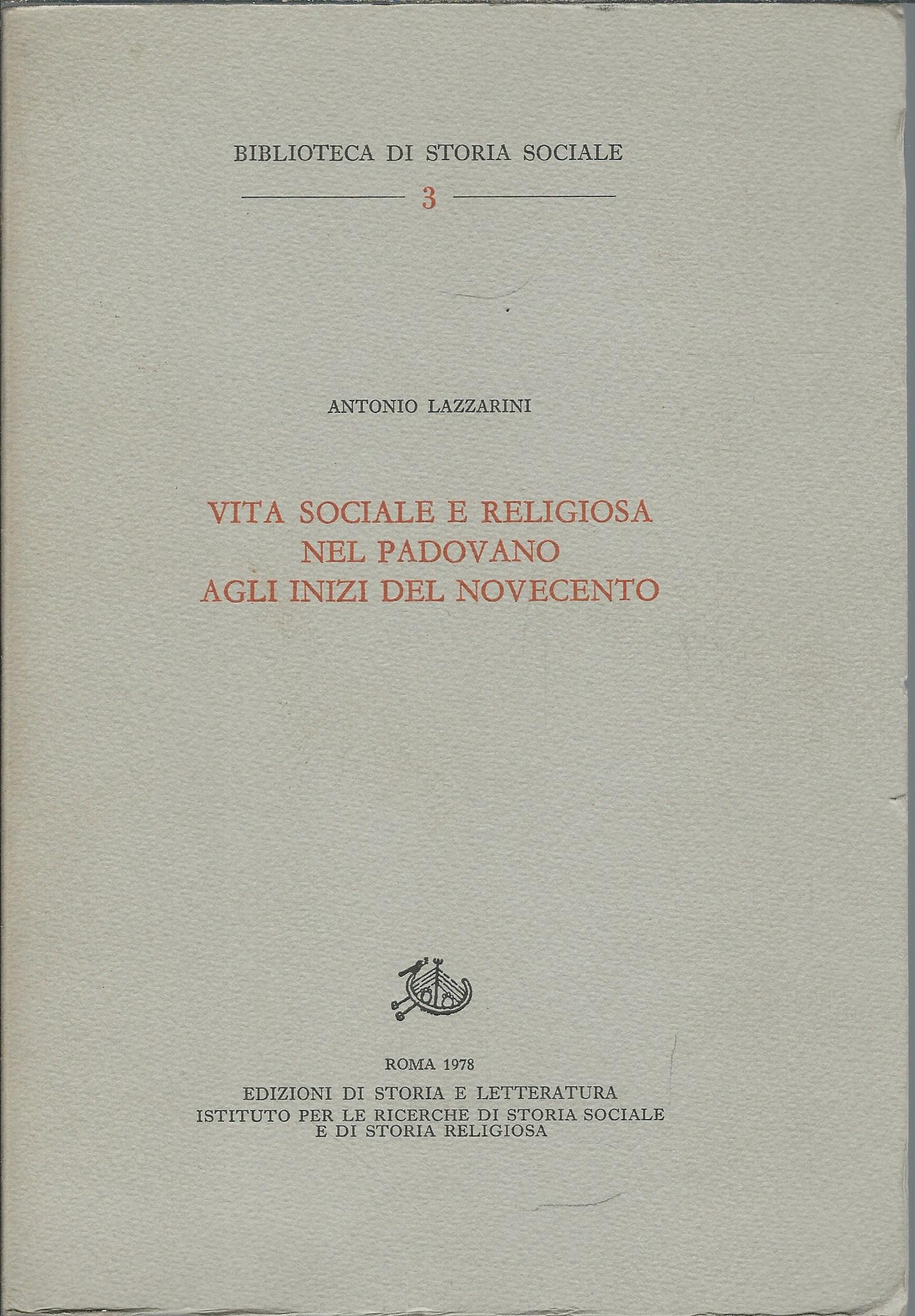 VITA SOCIALE E RELIGIOSA NEL PADOVANO AGLI INIZI DEL NOVECENTO