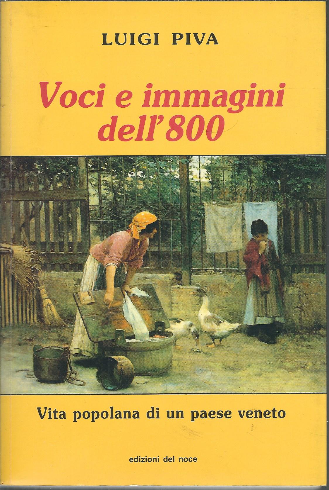VOCI E IMMAGINI DELL' 800 - VITA POPOLANA DI UN …