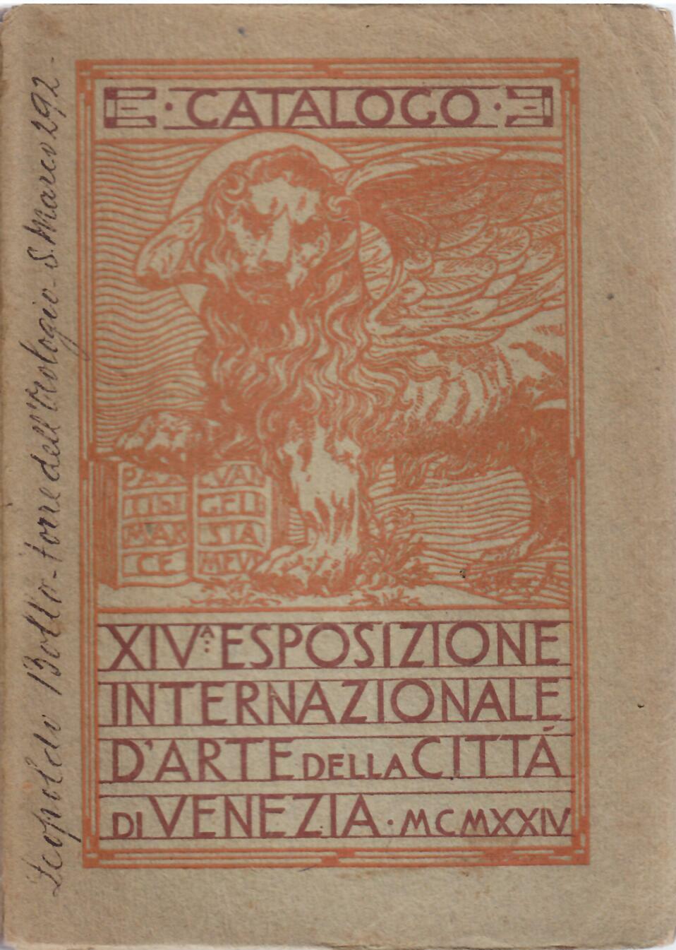 XIV ESPOSIZIONE INTERNAZIONALE D'ARTE DELLA CITTA' DI VENEZIA 1924 - …