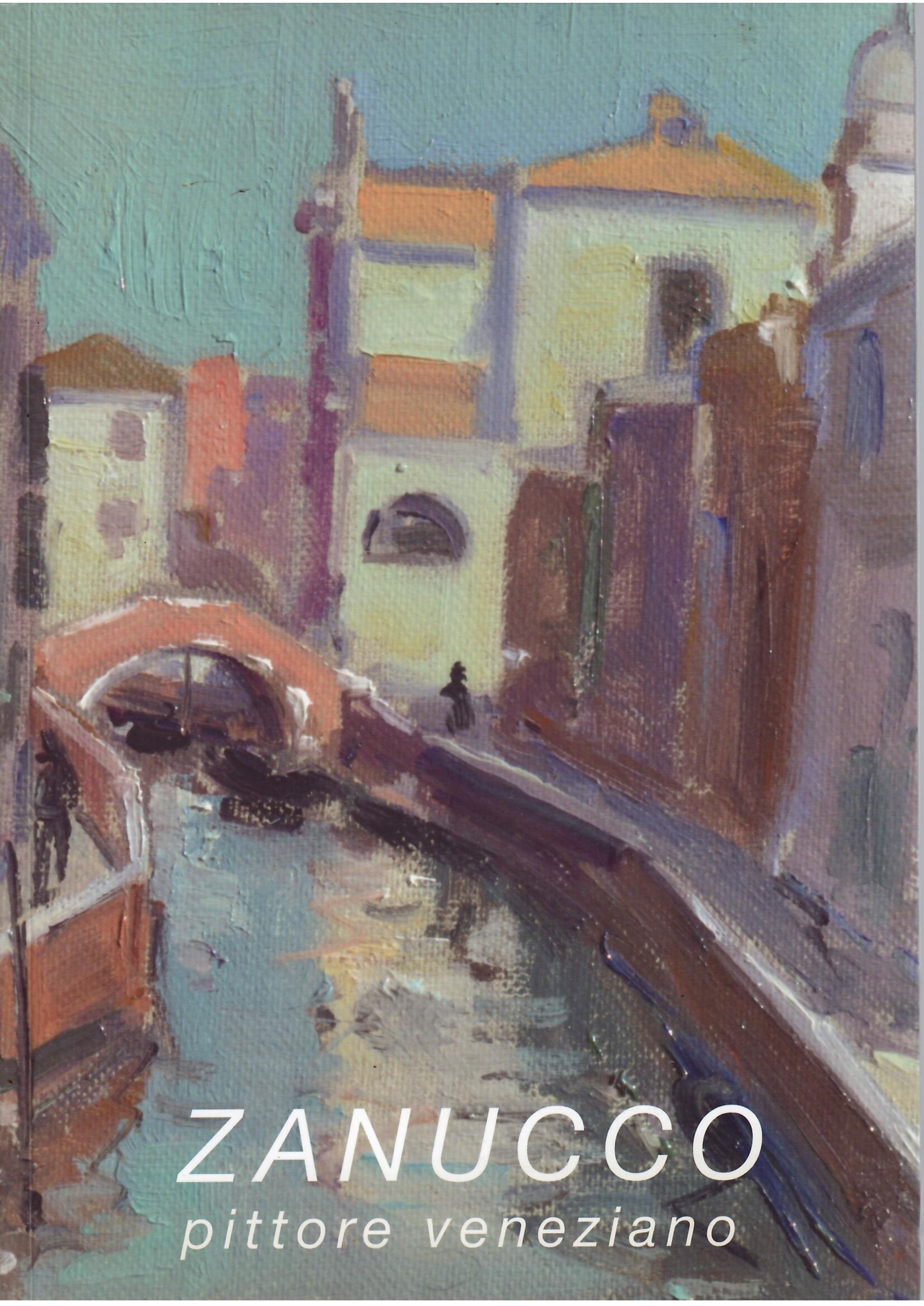 ZANUCCO PITTORE VENEZIANO - VIVERE IL PAESAGGIO