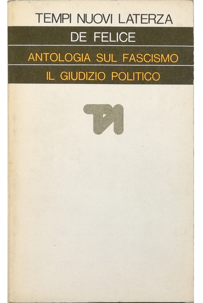 Antologia sul fascismo Il giudizio politico