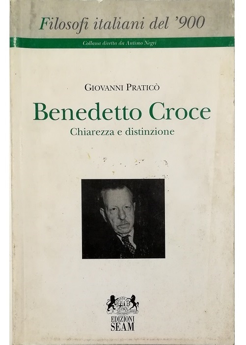 Benedetto Croce chiarezza e distinzione