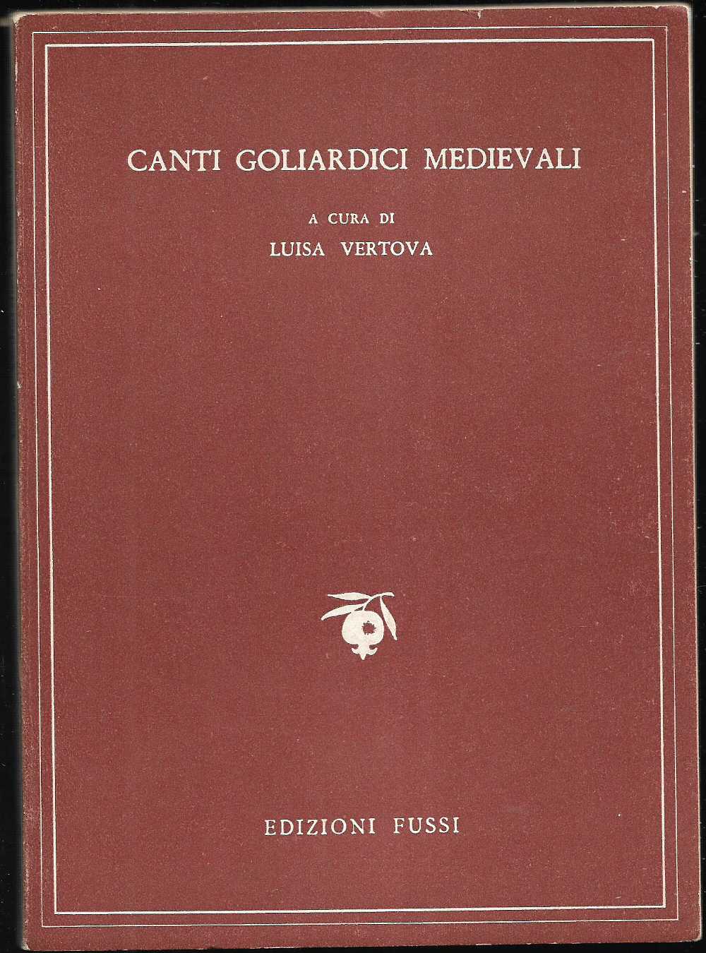 Canti goliardici medievali scelti dai Carmina Burana II A cura …