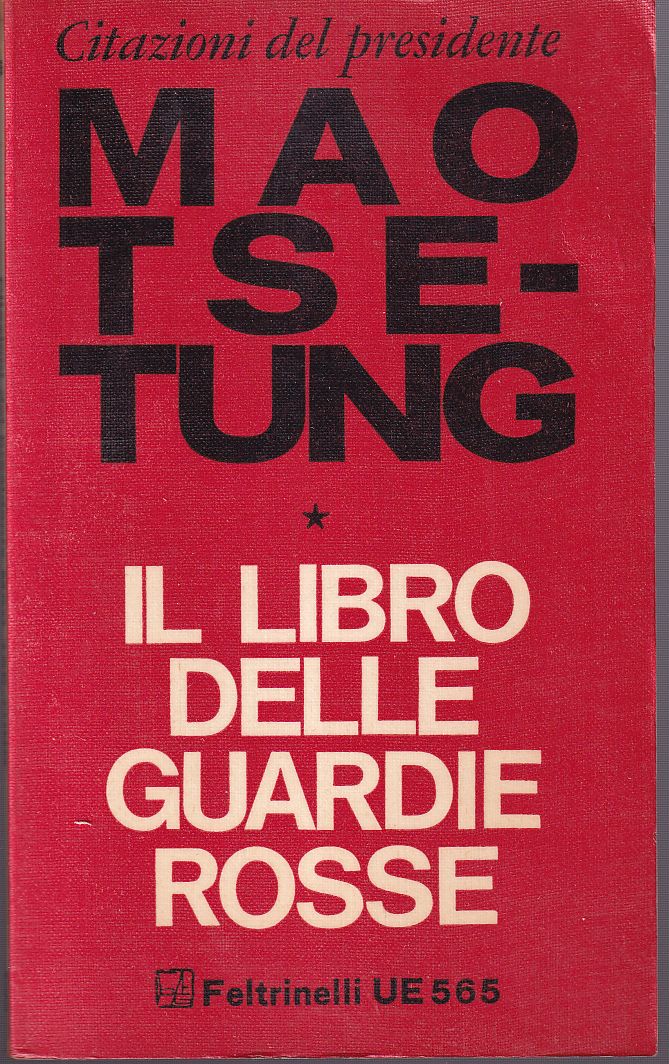 Citazioni del presidente Mao Tzse-Tung Il libro delle guardie rosse