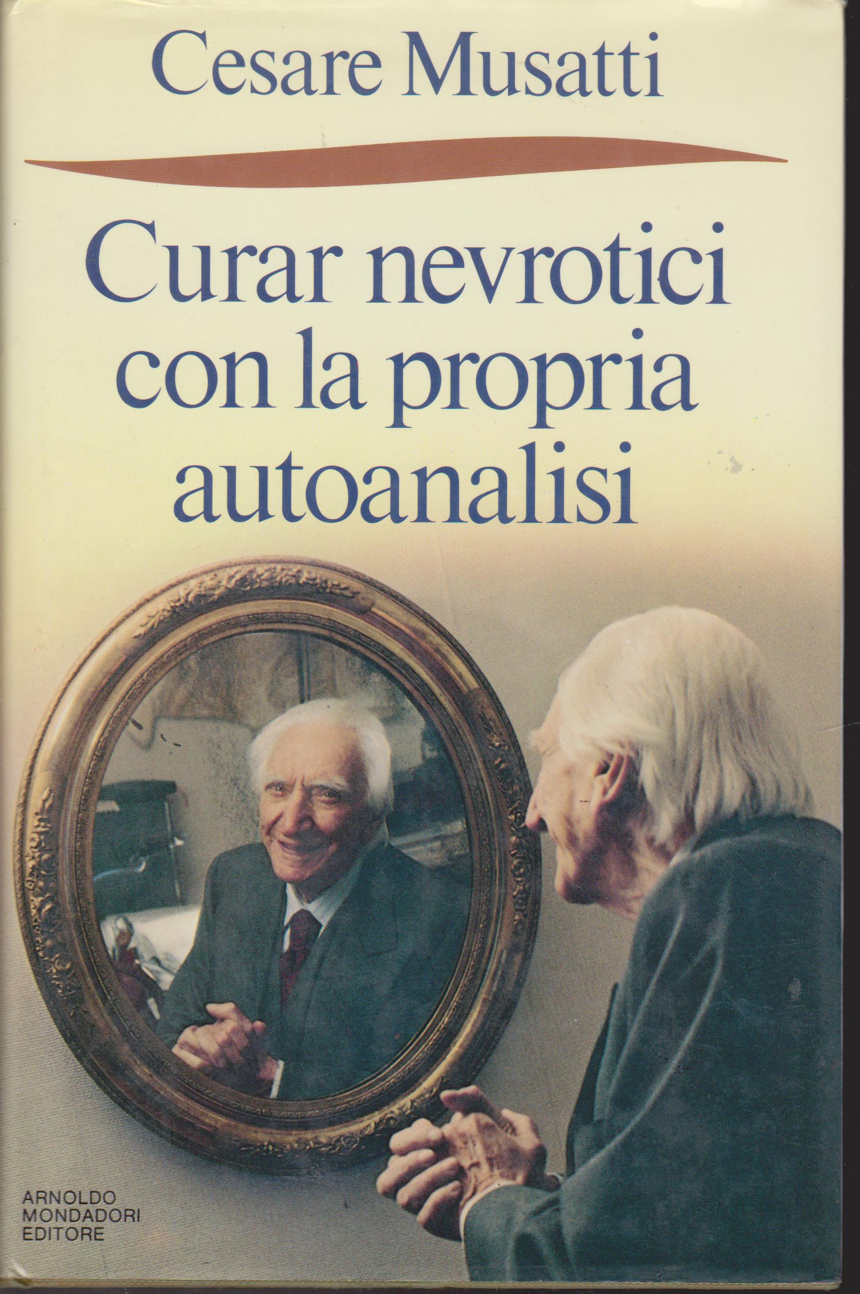 Curar nevrotici con la propria autoanalisi