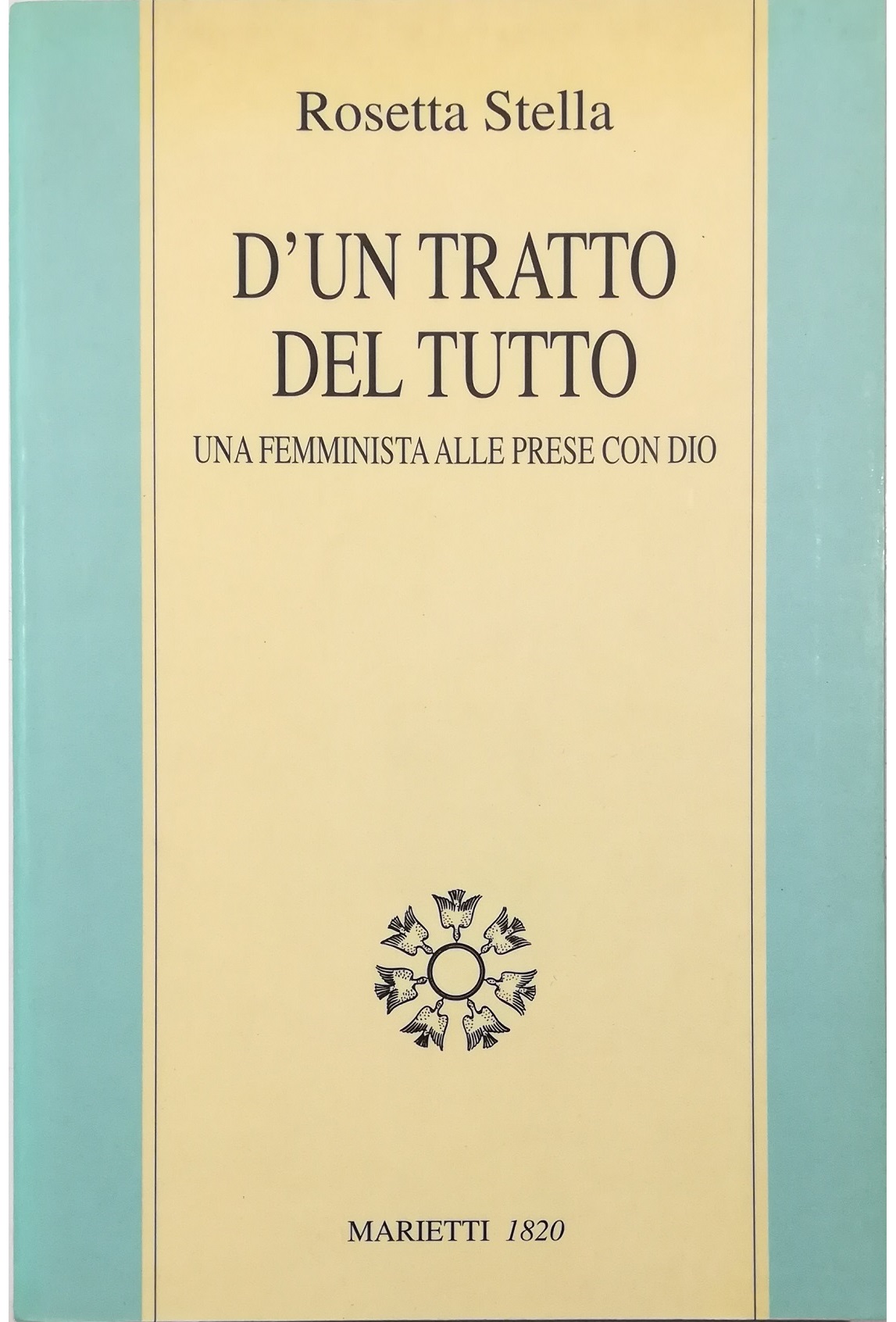 D'un tratto del tutto Una femminista alle prese con Dio