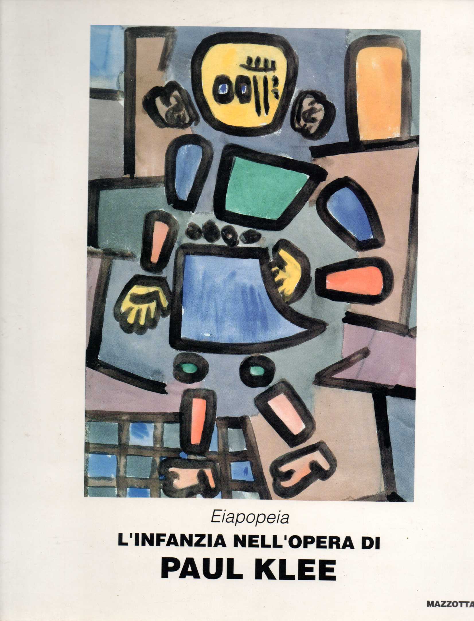 Eiapopeia L'infanzia nell'opera di Paul Klee