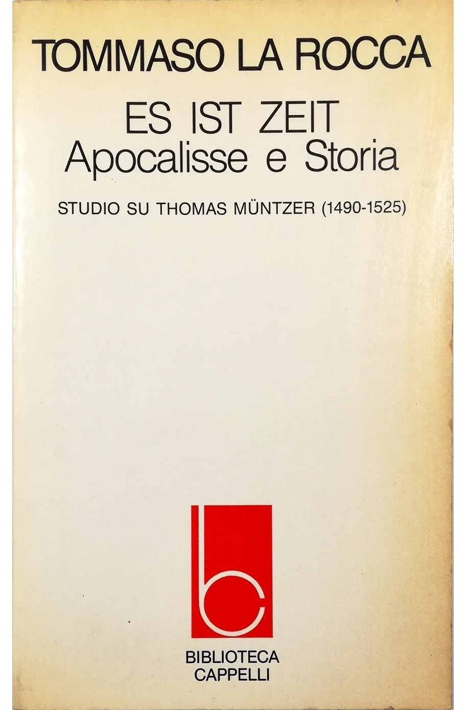 Es ist Zeit Apocalisse e Storia Studio su Thomas Muntzer …