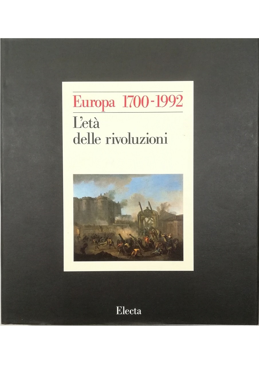 Europa 1700-1992: storia di un'identità L'età delle rivoluzioni