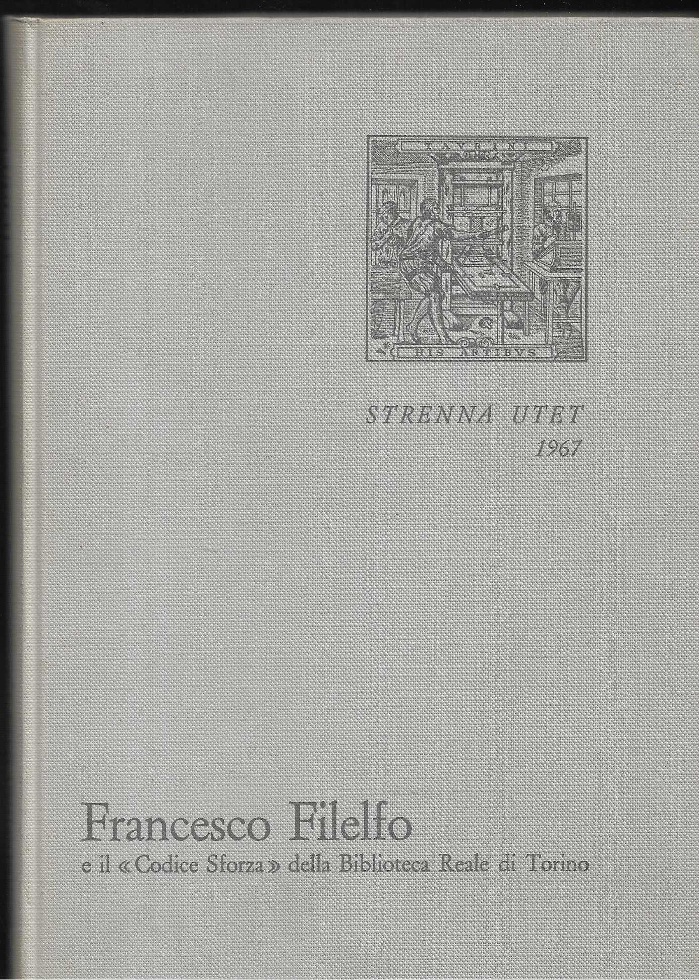 Francesco Filelfo educatore e il "Codice Sforza" della Biblioteca Reale …