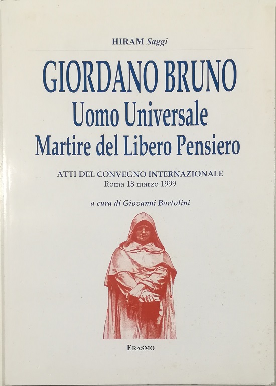 Giordano Bruno Uomo Universale Martire del Libero Pensiero Atti del …