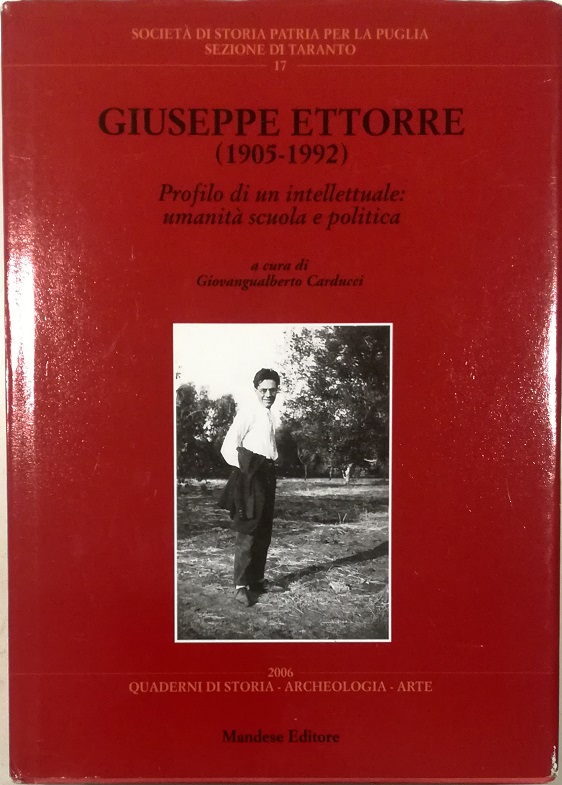 Giuseppe Ettorre (1905-1992) Profilo di un intellettuale: umanità scuola e …