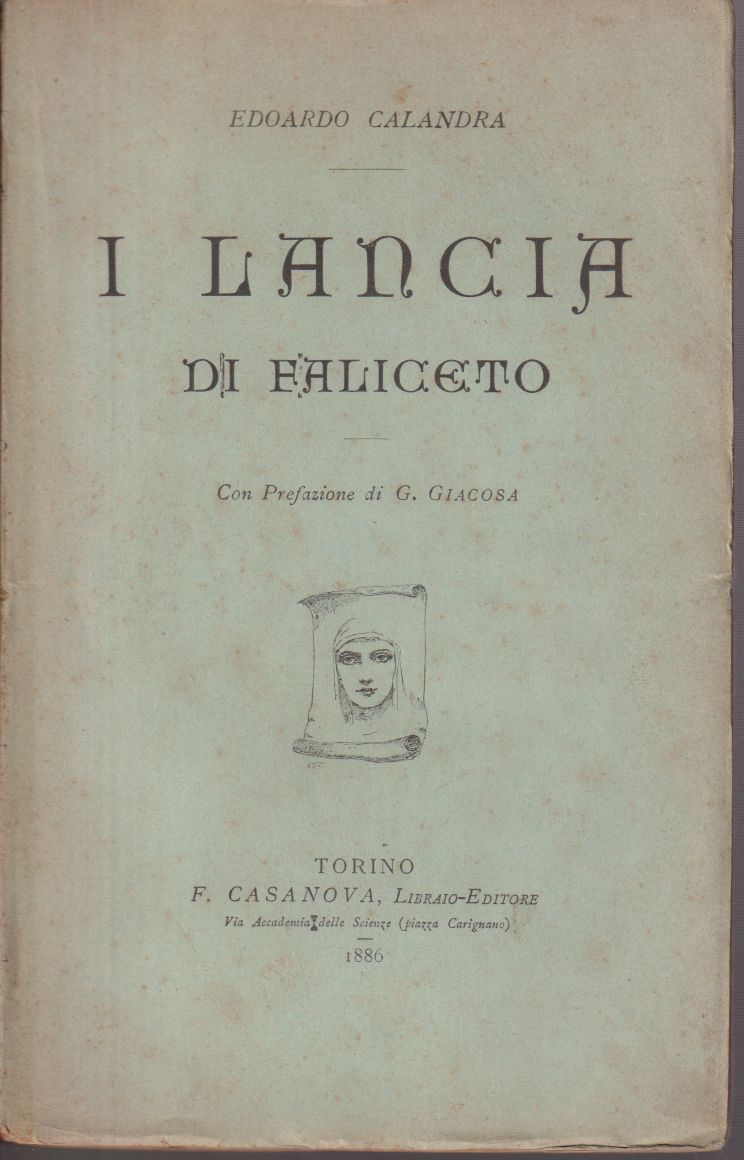 I Lancia di Faliceto Con prefazione di G. Giacosa