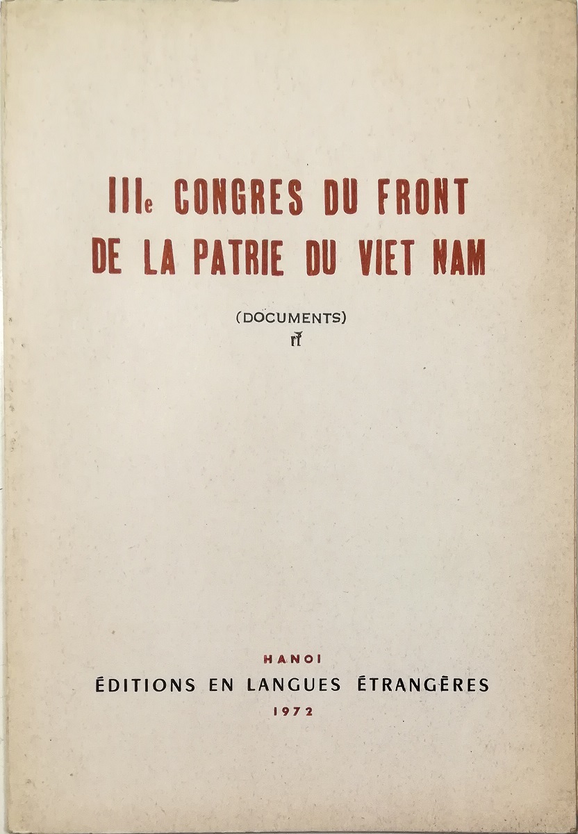 IIIe Congres du Front de la Patrie du Viet Nam …