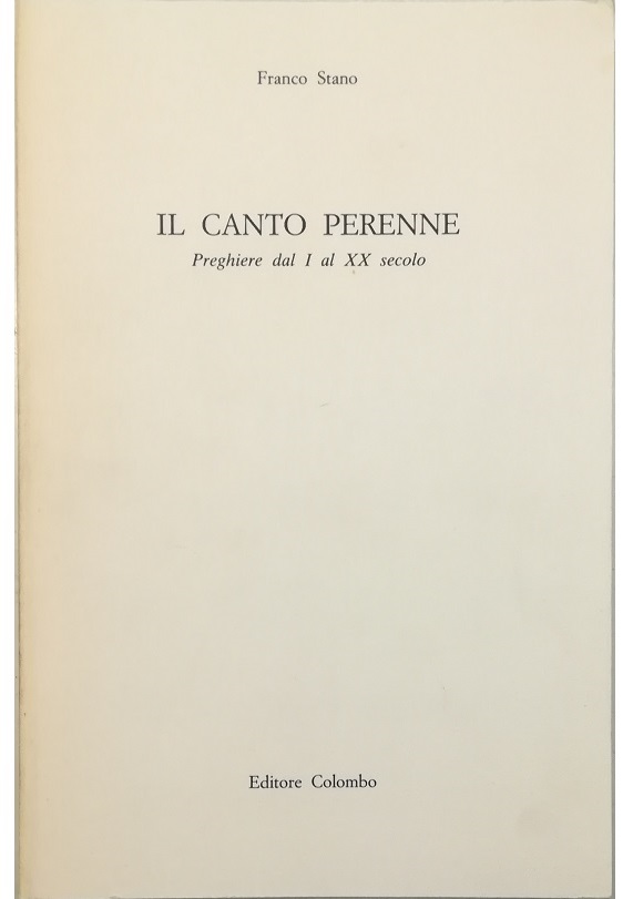 Il canto perenne Preghiere dal I al XX secolo