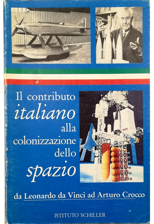 Il contributo italiano alla colonizzazione dello spazio Da Leonardo da …