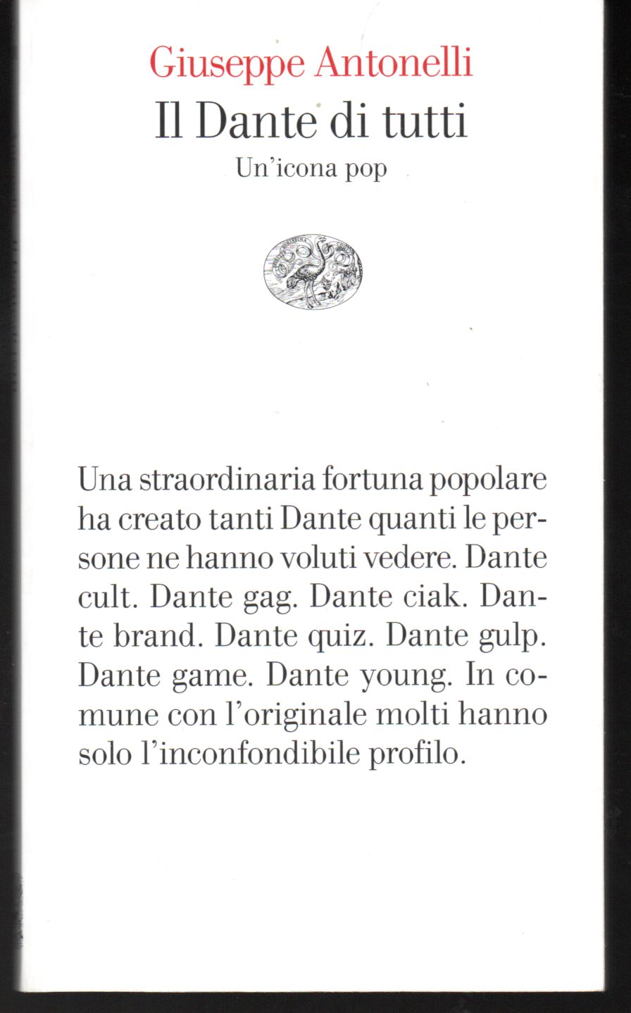 Il Dante di tutti Un'icona pop