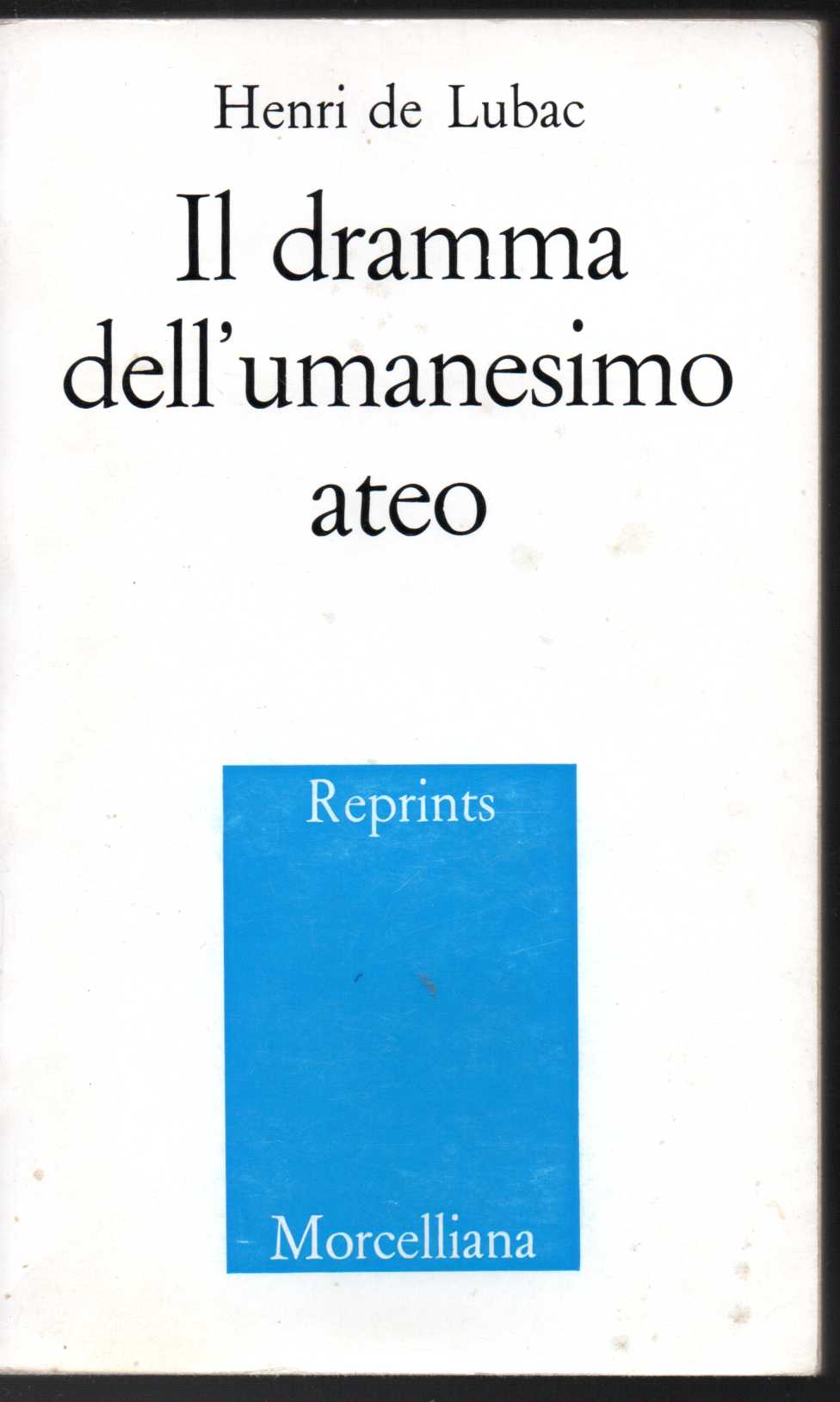 Il dramma dell'umanesimo ateo