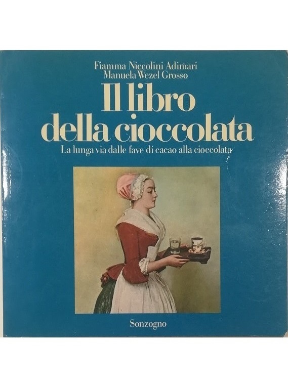 Il libro della cioccolata La lunga via dalle fave di …