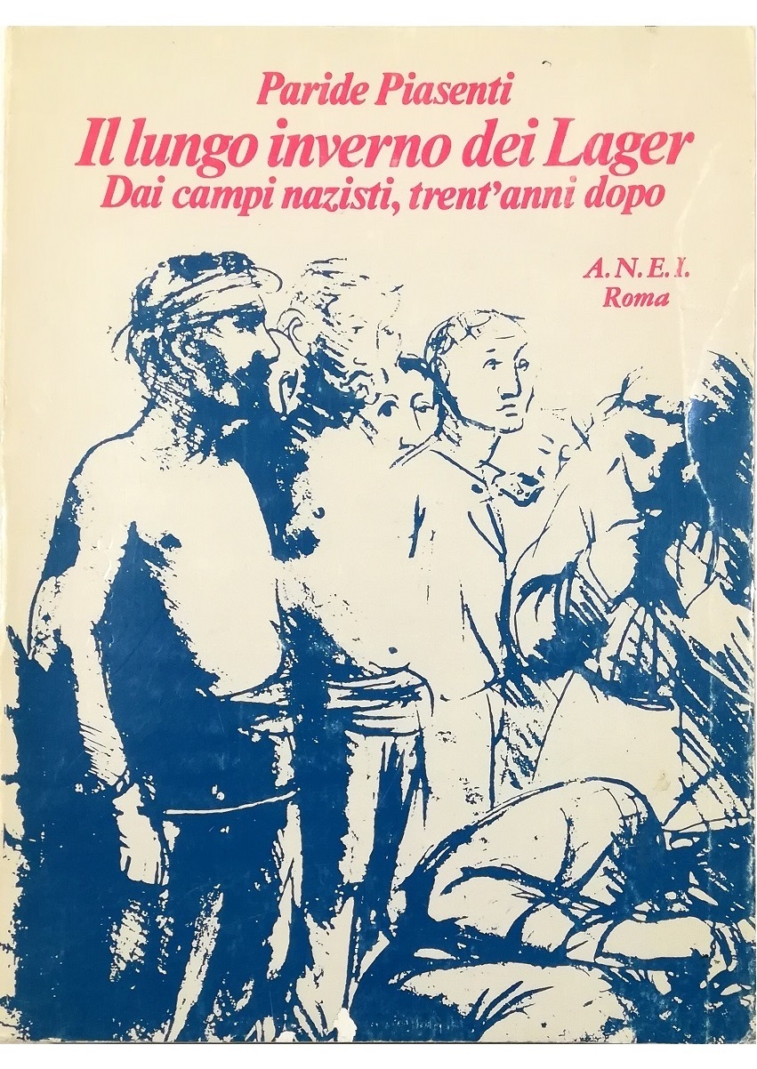 Il lungo inverno dei Lager Dai campi nazisti, trent'anni dopo