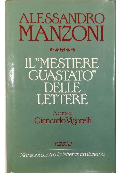 Il «mestiere guastato» delle Lettere