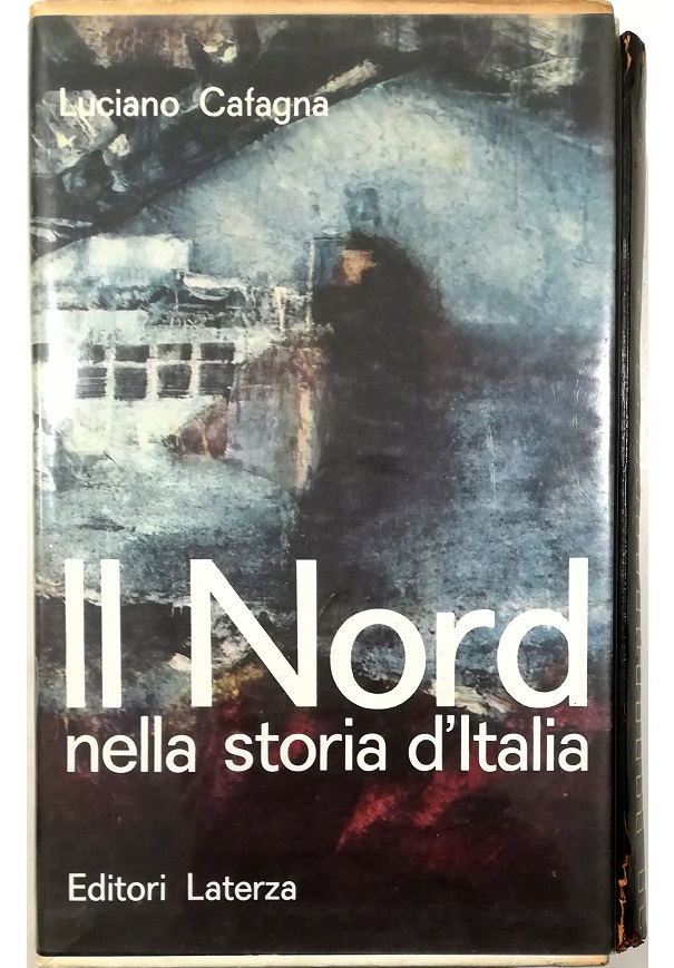 Il Nord nella storia d'Italia Antologia politica dell'Italia industriale - …