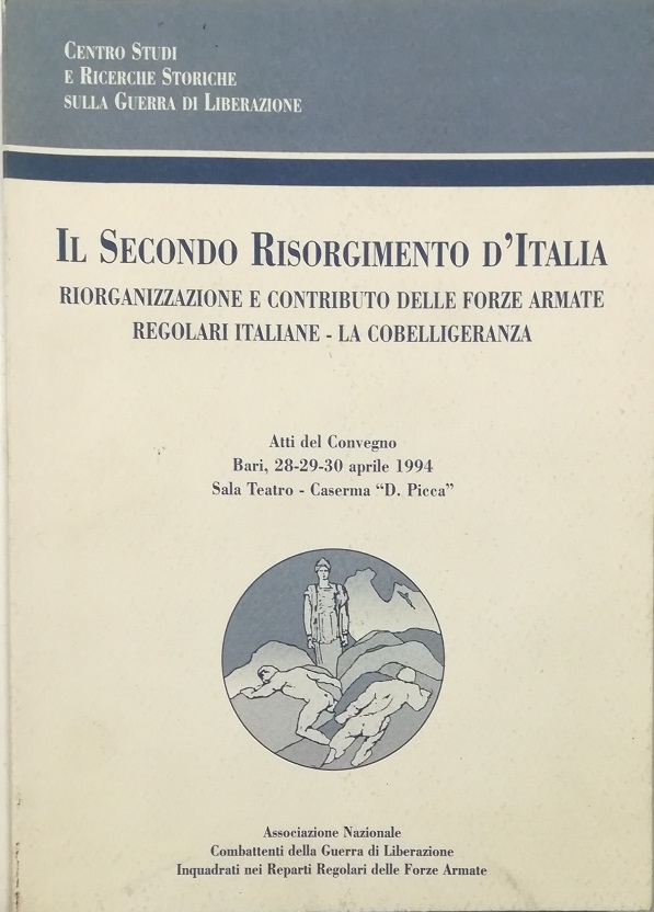 Il Secondo Risorgimento d'Italia Riorganizzazione e contributo delle forze armate …