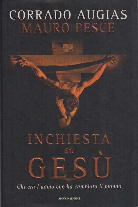 Inchiesta su Gesù Chi era l'uomo che ha cambiato il …