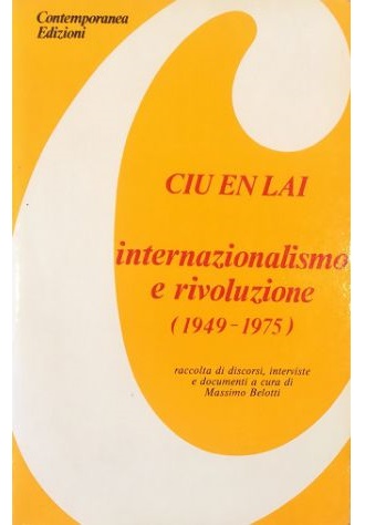 Internazionalismo e rivoluzione (1949-1975) Raccolta di discorsi, interviste e documenti