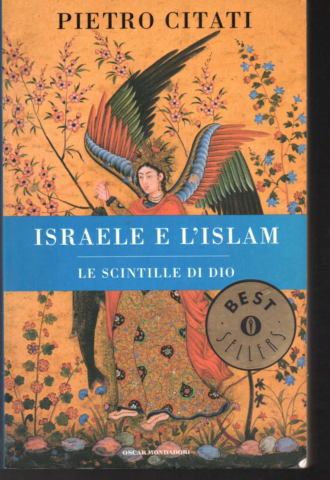 Israele e l'Islam Le scintille di Dio