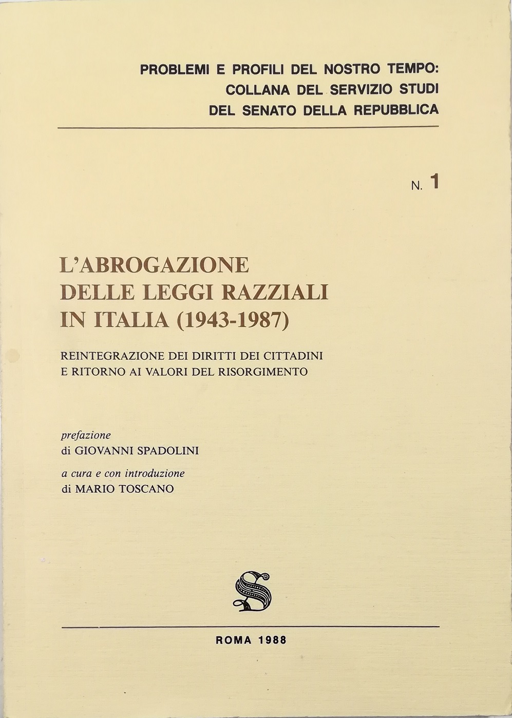 L'abrogazione delle leggi razziali in Italia (1943-1987) Reintegrazione dei diritti …