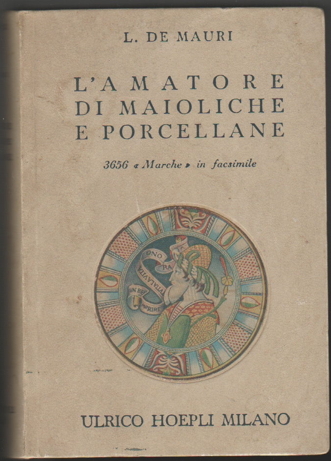 L'amatore di maioliche e porcellane. Notizie storiche e artistiche su …