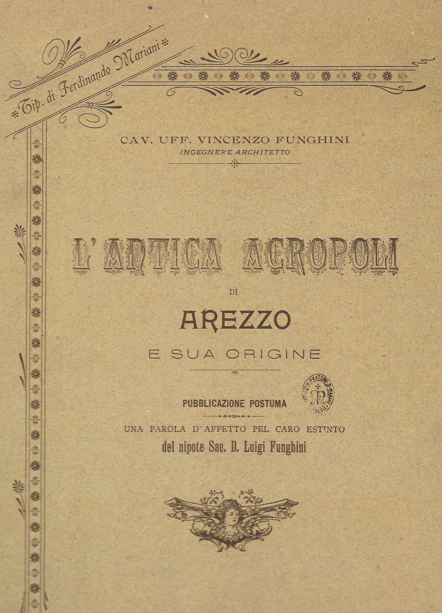 L'antica Acropoli di Arezzo e la sua origine (stampa 1994)