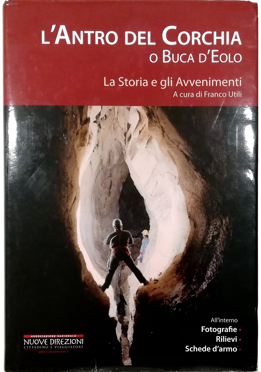 L'Antro del Corchia o Buca d'Eolo La storia e gli …