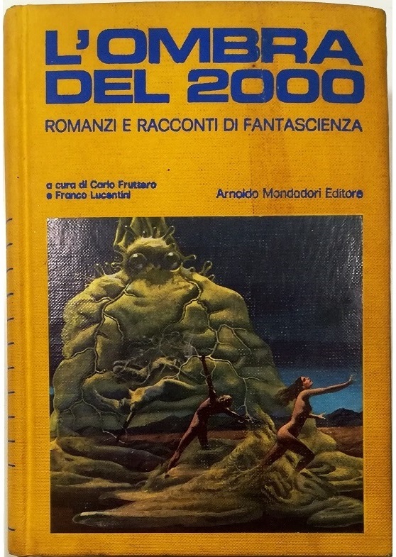 L'ombra del 2000 Romanzi e racconti di fantascienza