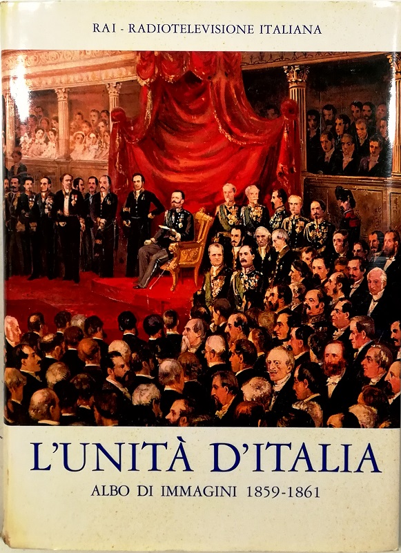 L'Unità d'Italia Albo di immagini 1859-1861