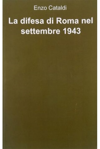 La difesa di Roma nel settembre 1943