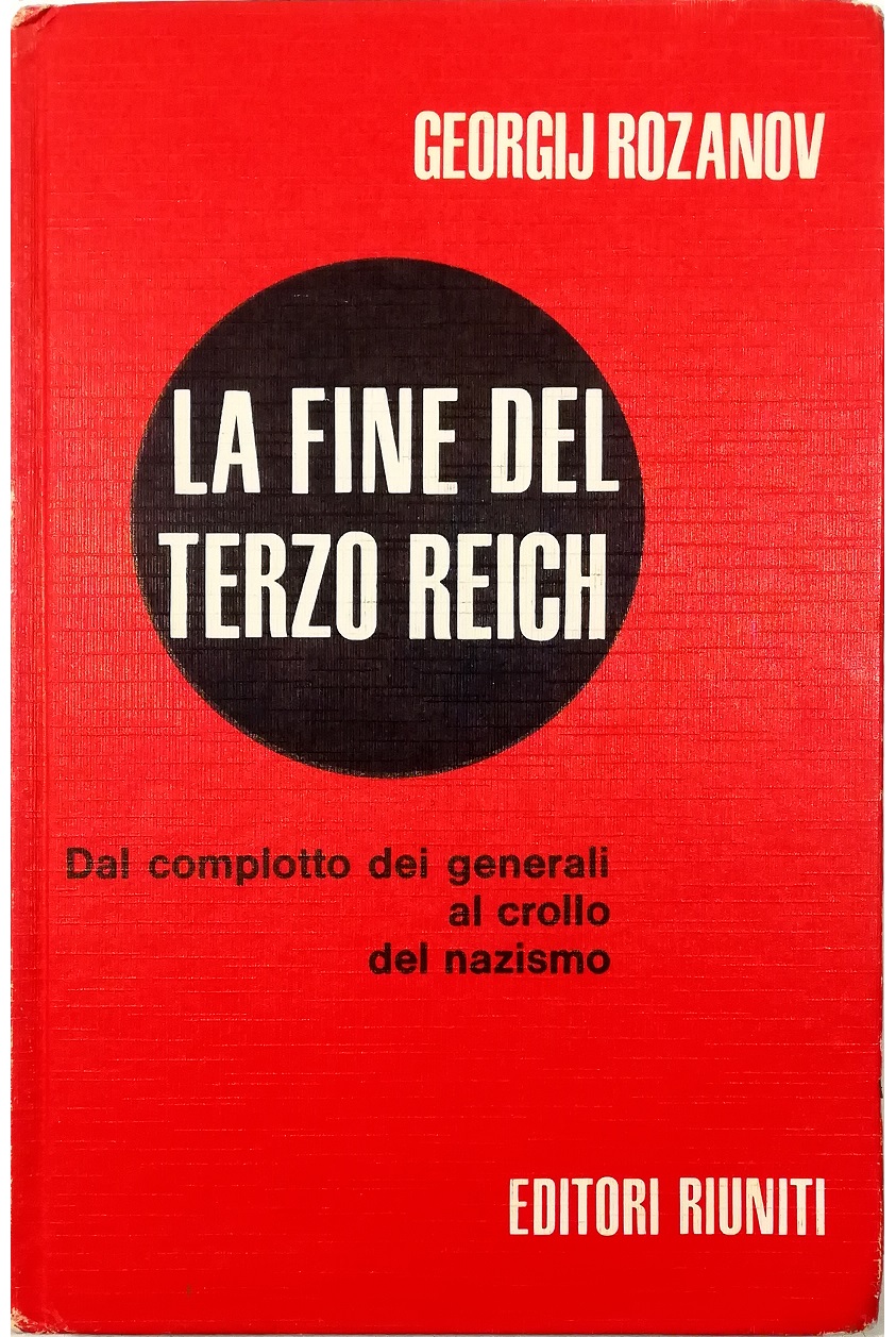 La fine del Terzo Reich Dal «complotto dei generali» al …