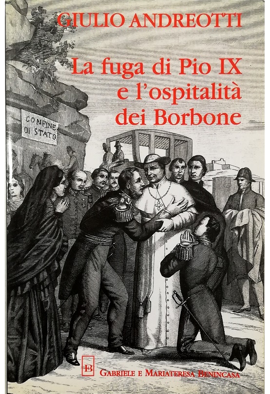 La fuga di Pio IX e l'ospitalità dei Borbone