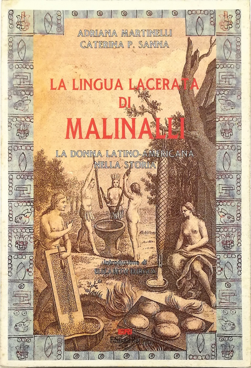 La lingua lacerata di Malinalli La donna latino-americana nella storia