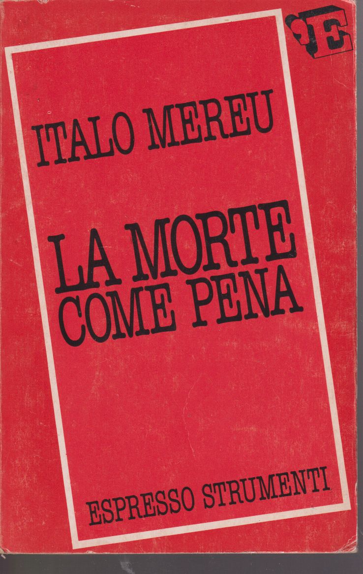 La morte come pena Saggio sulla violenza legale Con una …