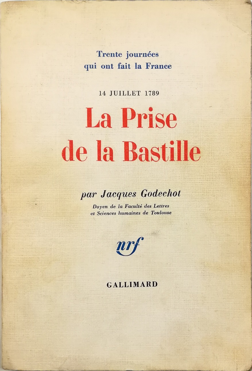 La Prise de la Bastille 14 Juillet 1789