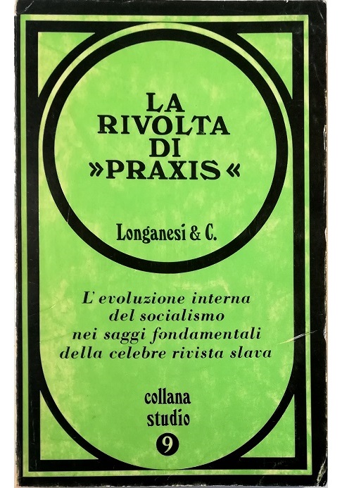 La rivolta di «Praxis»