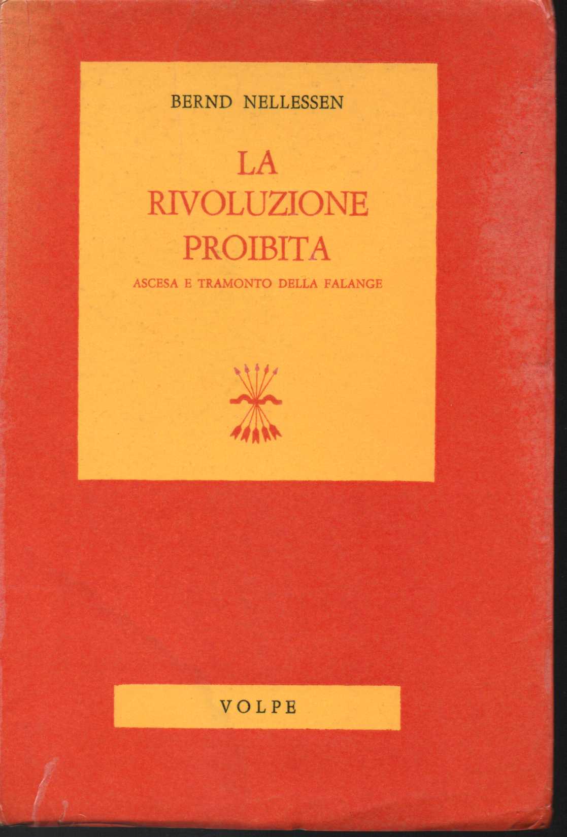 La rivoluzione proibita Ascesa e tramonto della Falange