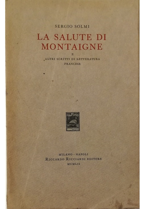 La salute di Montaigne e altri scritti di letteratura francese