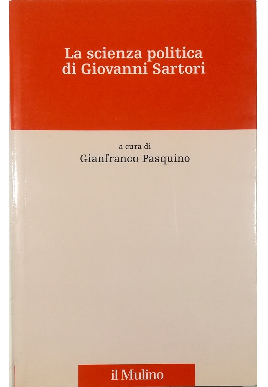 La scienza politica di Giovanni Sartori