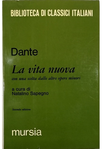 La vita nuova Con una scelta dalle altre opere minori