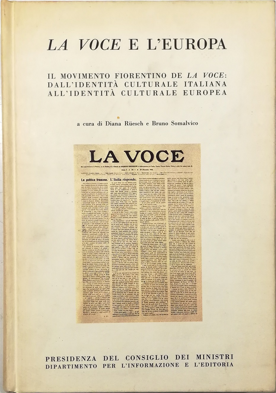 La Voce e l'Europa Il movimento fiorentino de La Voce: …