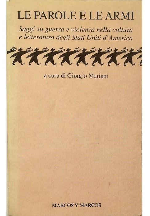 Le parole e le armi Saggi su guerra e violenza …