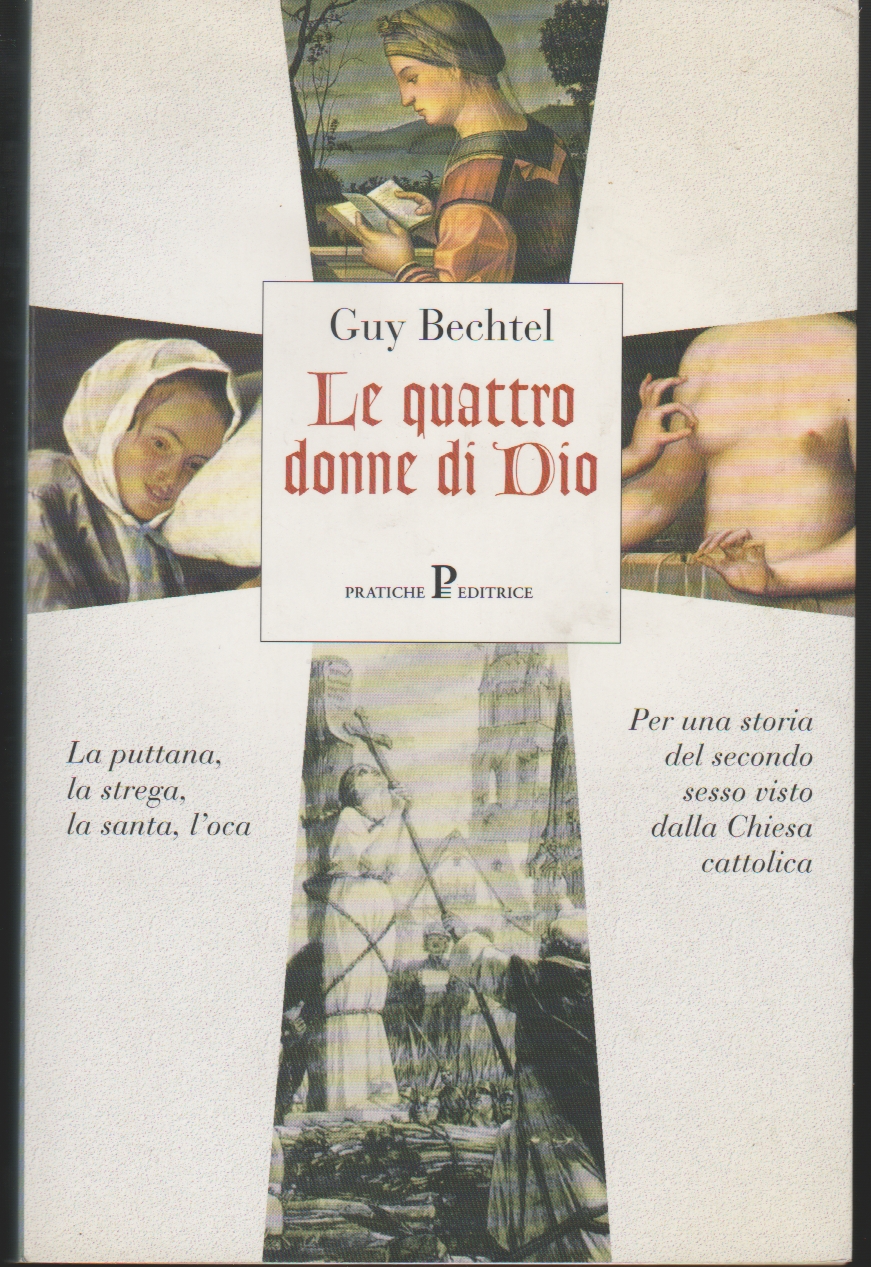 Le quattro donne di Dio La puttana, la strega, la …